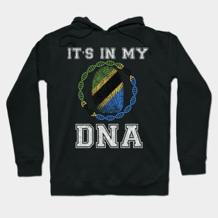 Tanzania  It's In My DNA - Gift for Tanzanian From Tanzania Hoodie